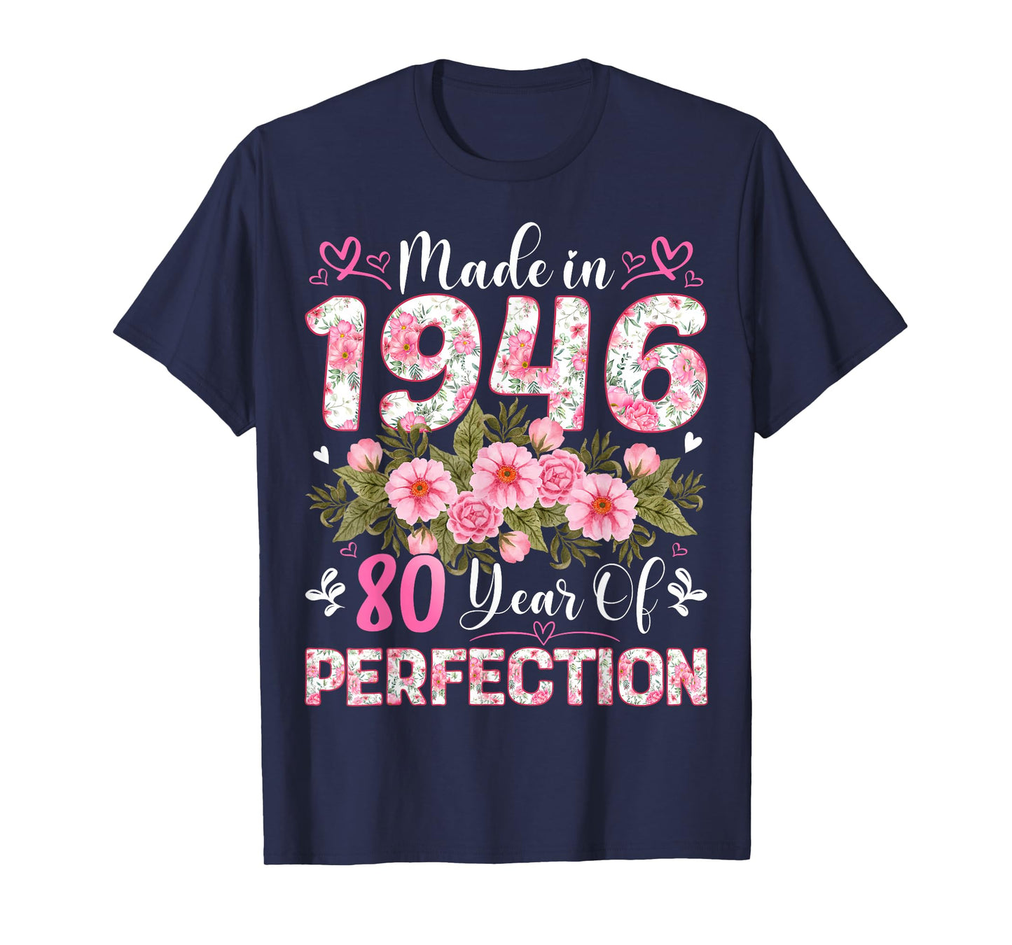 80 Year Old Made in 1946 Floral 80th Birthday Women T-Shirt