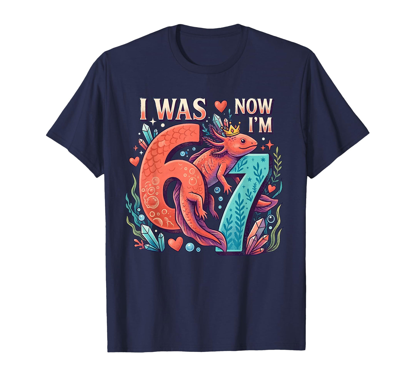 Axolotl Girl 6 7 Birthday I was 6 Now I'm 7th Birthday T-Shirt