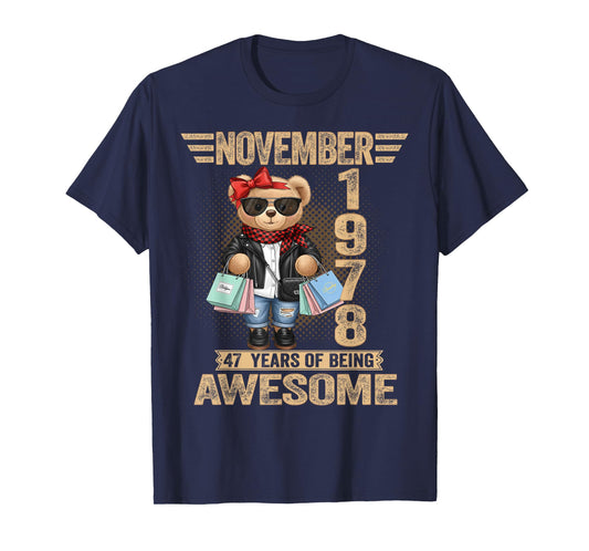 47 Year Old November 1978 Teddy Bear 47th Birthday Women T-Shirt