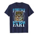 If They Talk Behind Your Back Fart Silly Cat Meme Men Women T-Shirt