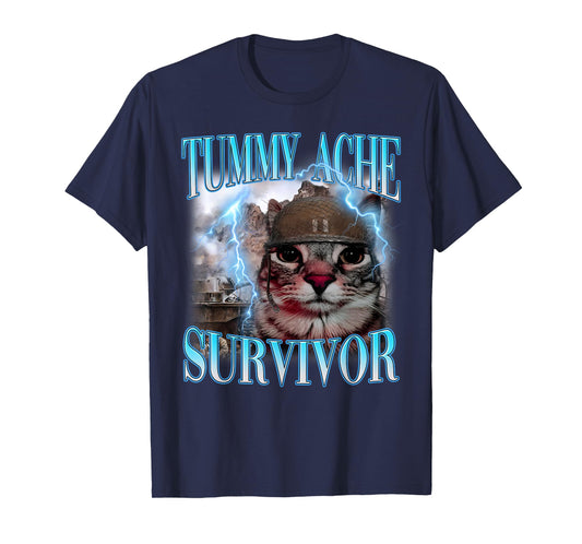 Tummy Ache Survivor Shirt Funny Meme Shirt Funny Cat Humor T-Shirt