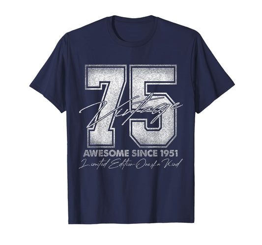 75 Year Old Gifts Vintage 1951 Limited Edition 75th Birthday T-Shirt