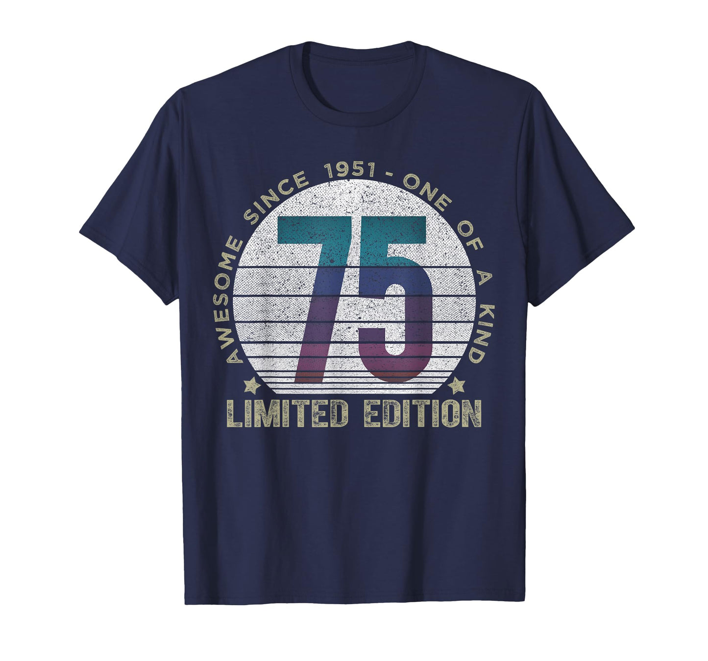 75 Year Old Gifts Vintage 1951 Limited Edition 75th Birthday T-Shirt