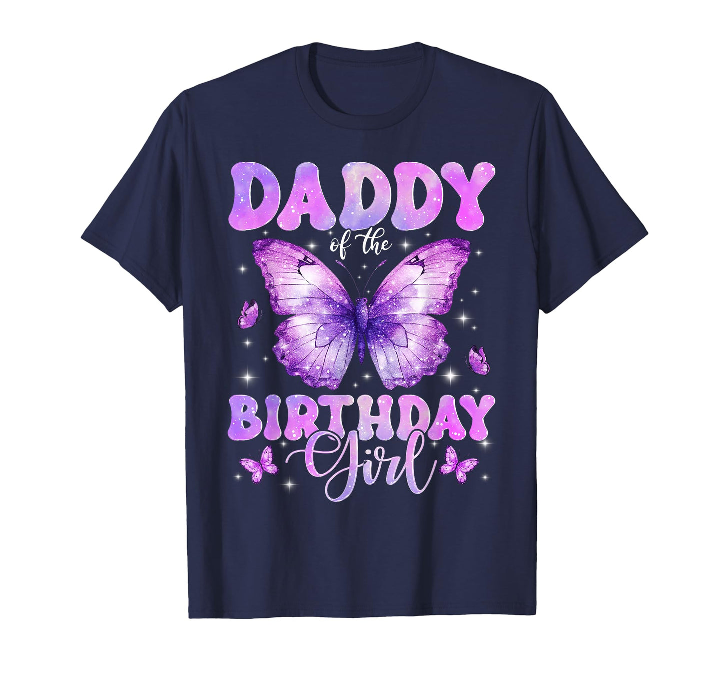 Daddy of The Birthday Girl Butterfly Funny Family T-Shirt
