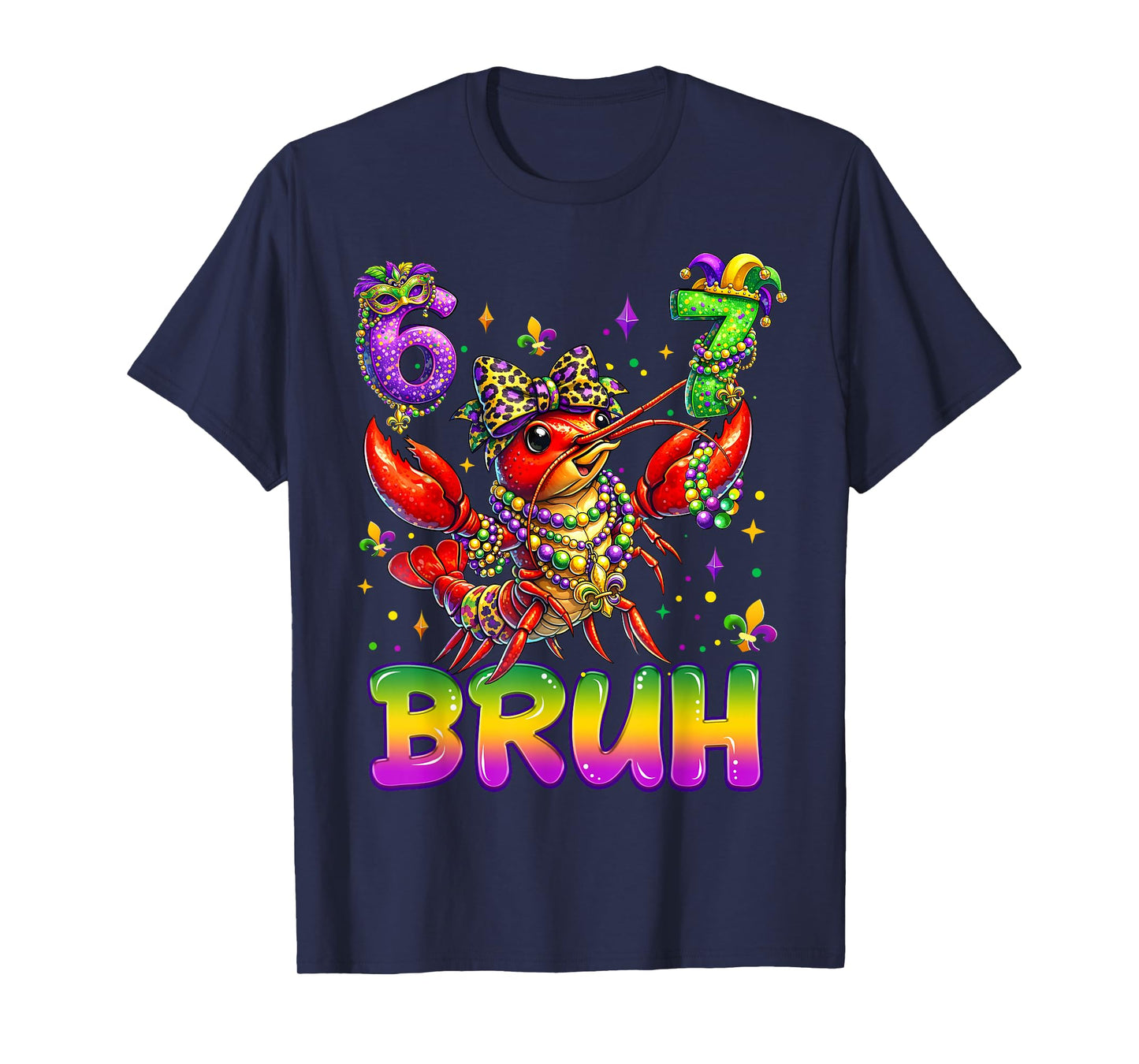 Bruh 67 Mardi Gras Crawfish Beads Six Seven Carnival 6 7 Kid T-Shirt