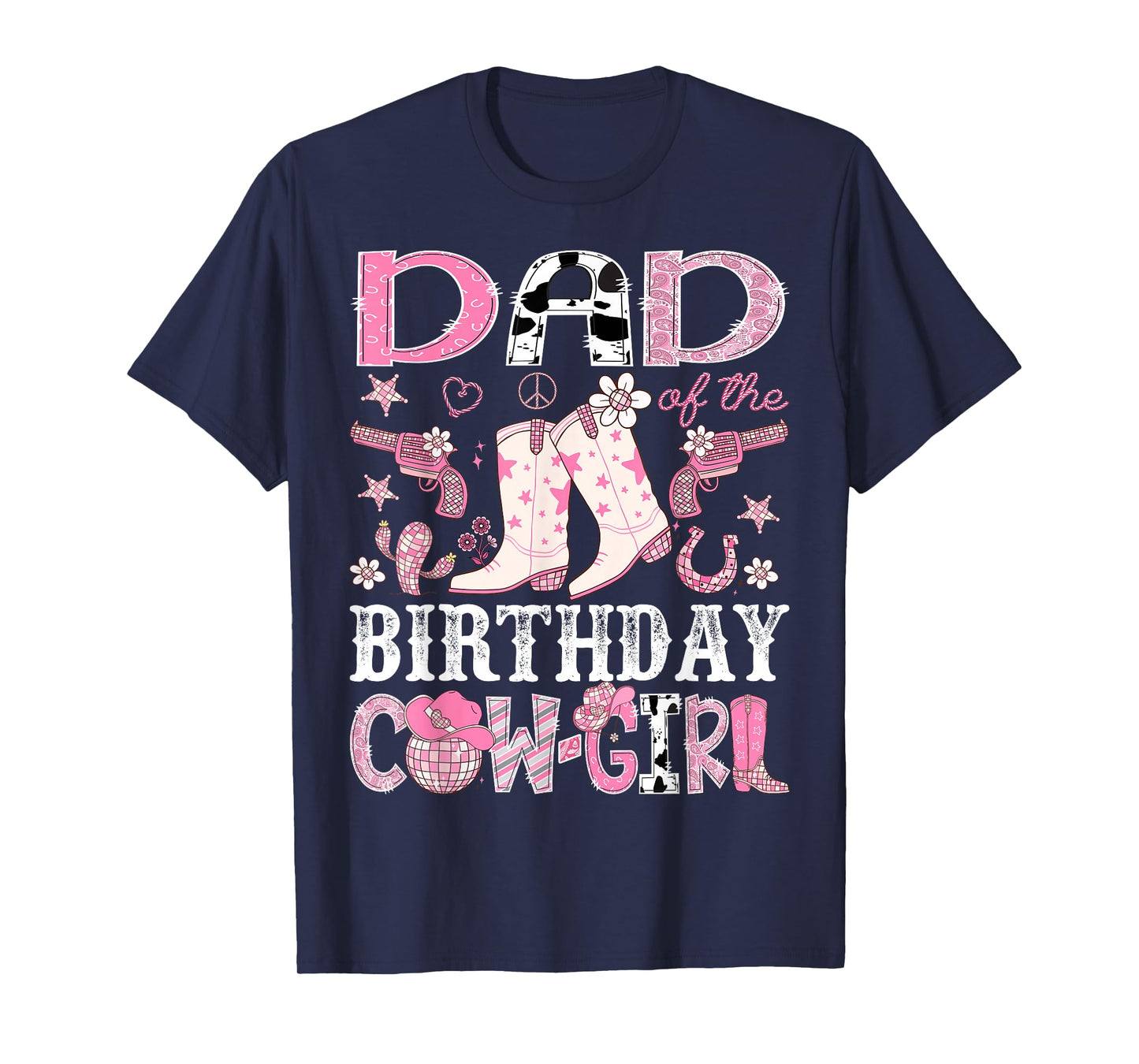 Dad of The Birthday Cowgirl Pink Disco Rodeo Dad T-Shirt