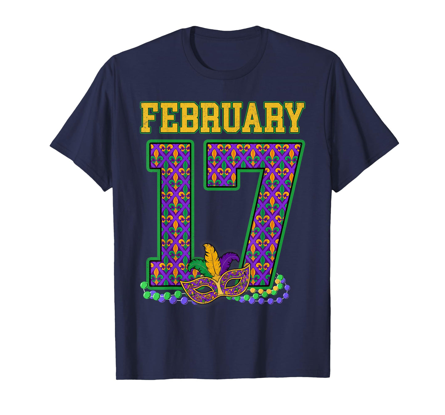 Groovy February 17 Mardi Gras New Orleans Carnival Holiday T-Shirt