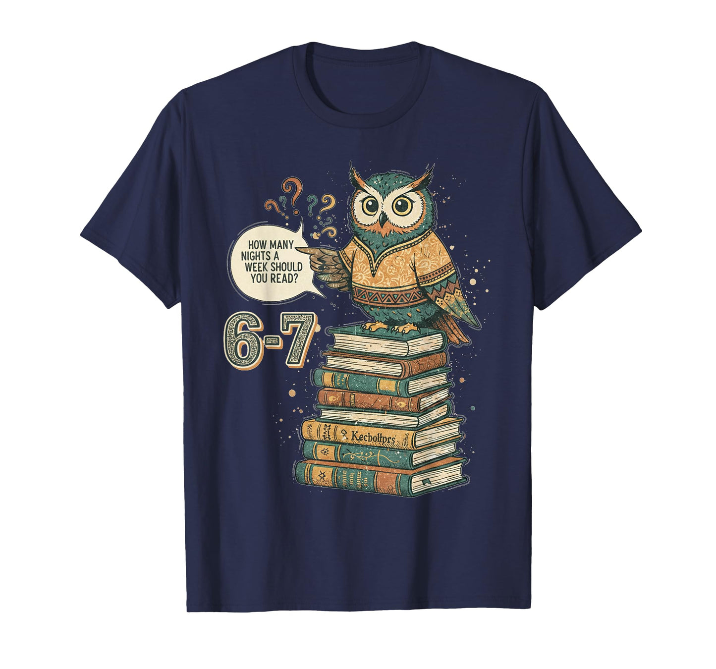67 How Many Nights Should You Read 6 7 6-7 Reading Teachers T-Shirt