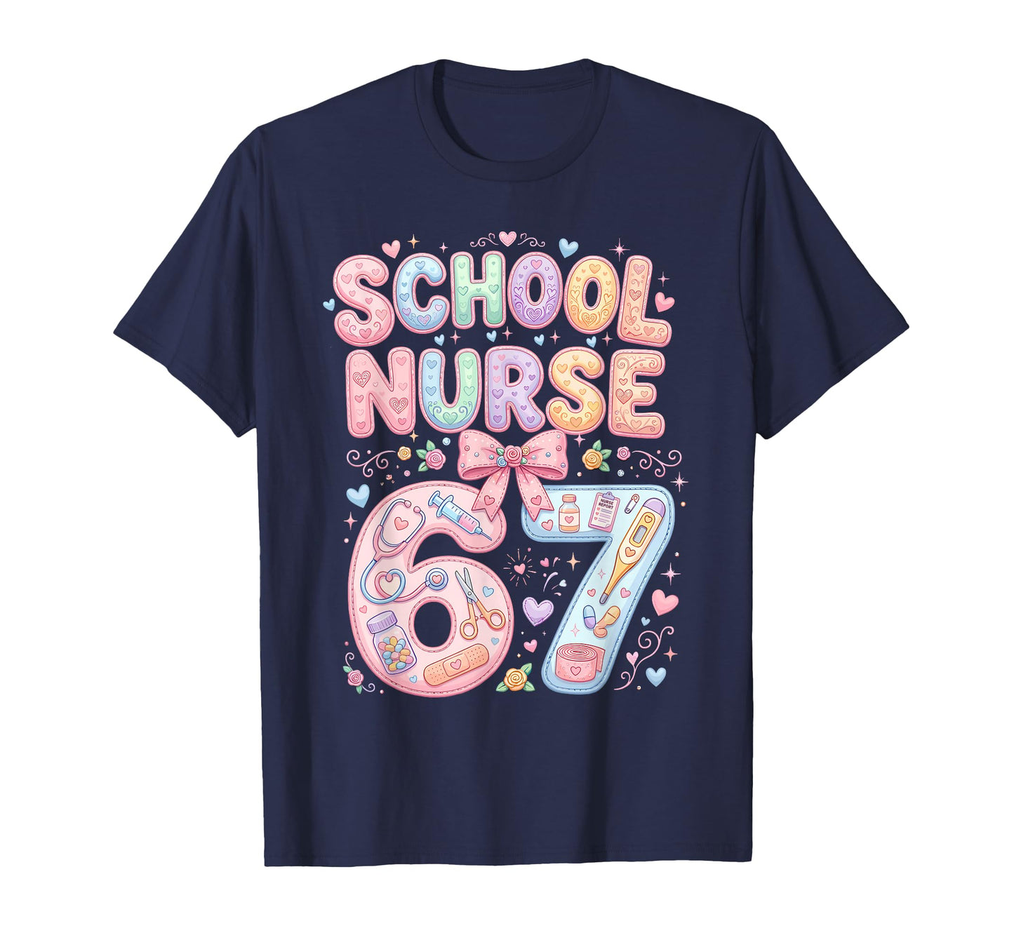 Funny School Nurse 67 Meme Gen Z Alpha Cute Nursing Humor T-Shirt