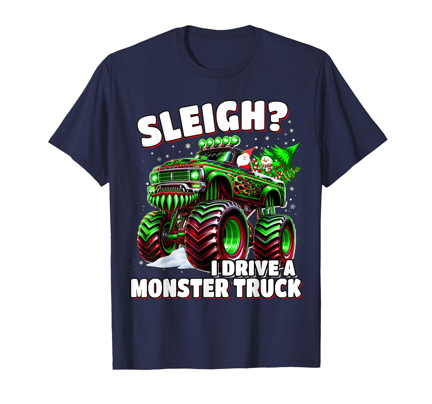 Sleigh? I Drive a Monster Truck Kids Christmas Boys T-Shirt
