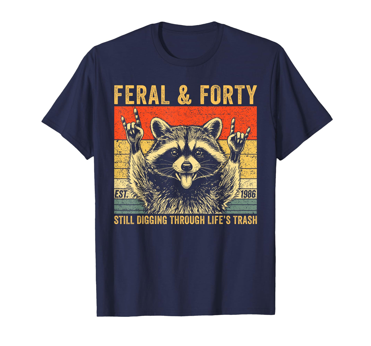 Funny 40th Birthday Est 1986 Feral & Forty Raccoon Graphic T-Shirt