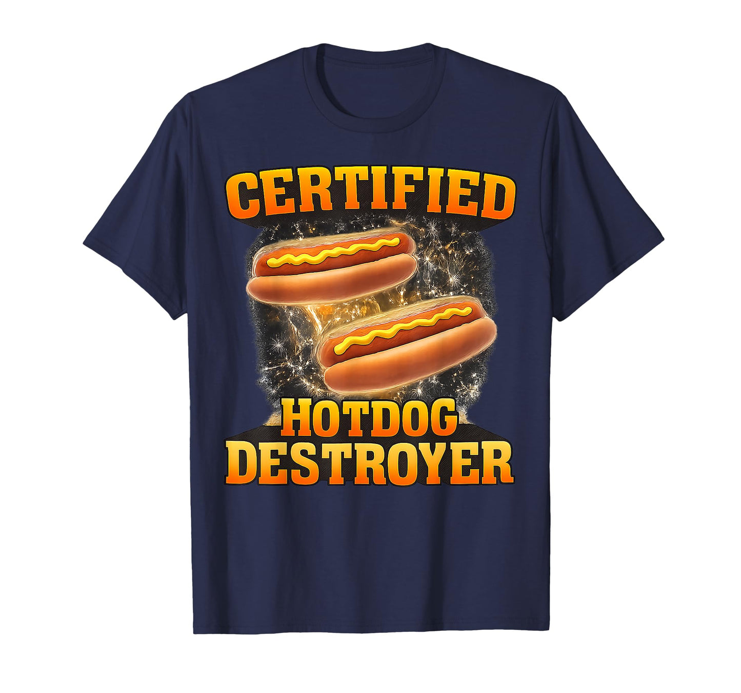 Certified Hotdog Destroyer Funny Food Lover Men Women Kid T-Shirt