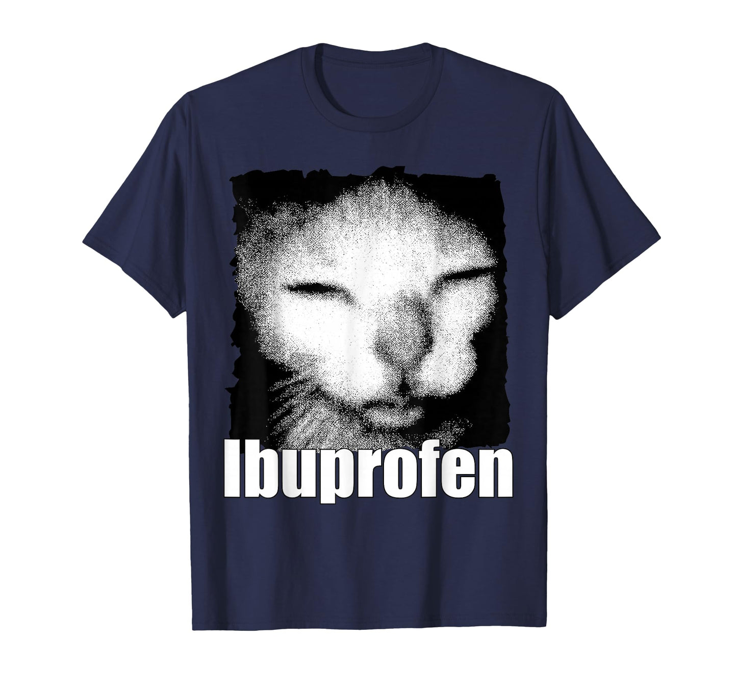 Ibuprofen Cat Meme Weird Funny Cat Meme Cringe Ugly Feline T-Shirt