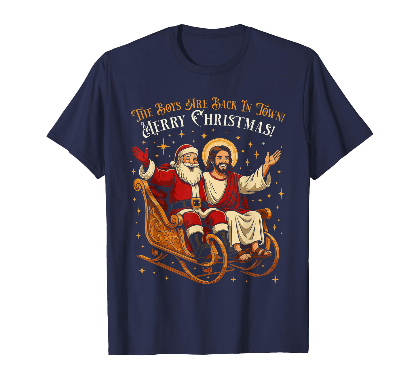 Jesus and Santa The Boys are Back in Town Funny Christmas T-Shirt