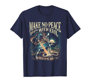 Make No Peace with Evil Tshirt Archangel Michael Jesus God T-Shirt