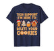 Funny Tech Support I'm Here to Delete Your Cookies T-Shirt