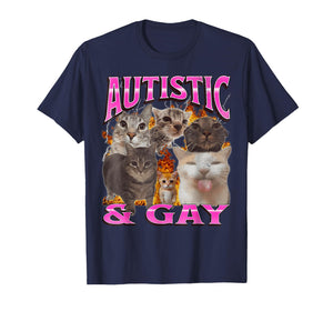 Autistic and Gay Funny Cat Meme Bootleg Graphic T Shirt T-Shirt