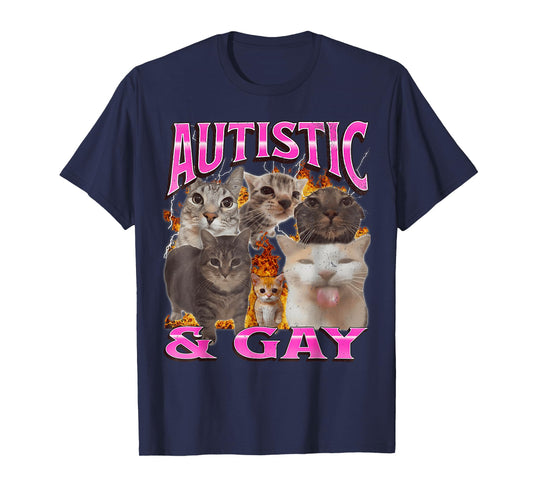 Autistic and Gay Funny Cat Meme Bootleg Graphic T Shirt T-Shirt