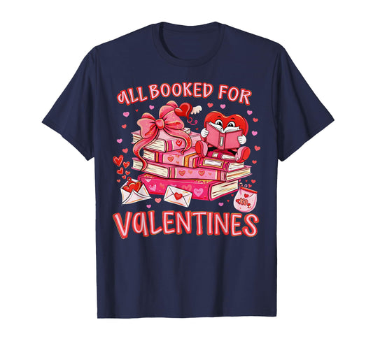 All Booked for Valentine Coquette Bow Girl Women Teacher T-Shirt