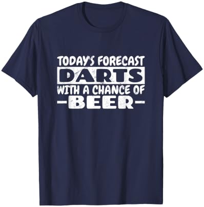 Today's Forecast Darts with A Chance of Beer Funny Darts T-Shirt - T-Shirt | Navy