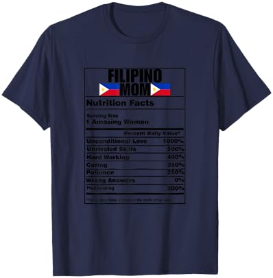 Filipino Mom Nutrition Facts Philippines Flag Pinay Women T-Shirt - T-Shirt | Navy