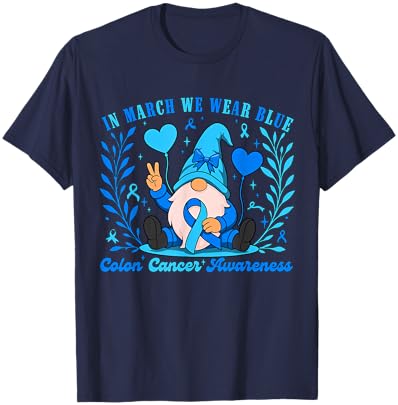 in March We Wear Blue Gnome Colon Cancer Awareness Gifts T-Shirt - T-Shirt | Navy