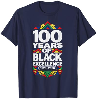 100 Years of Black Excellence Centennial Black History Month T-Shirt - T-Shirt | Navy