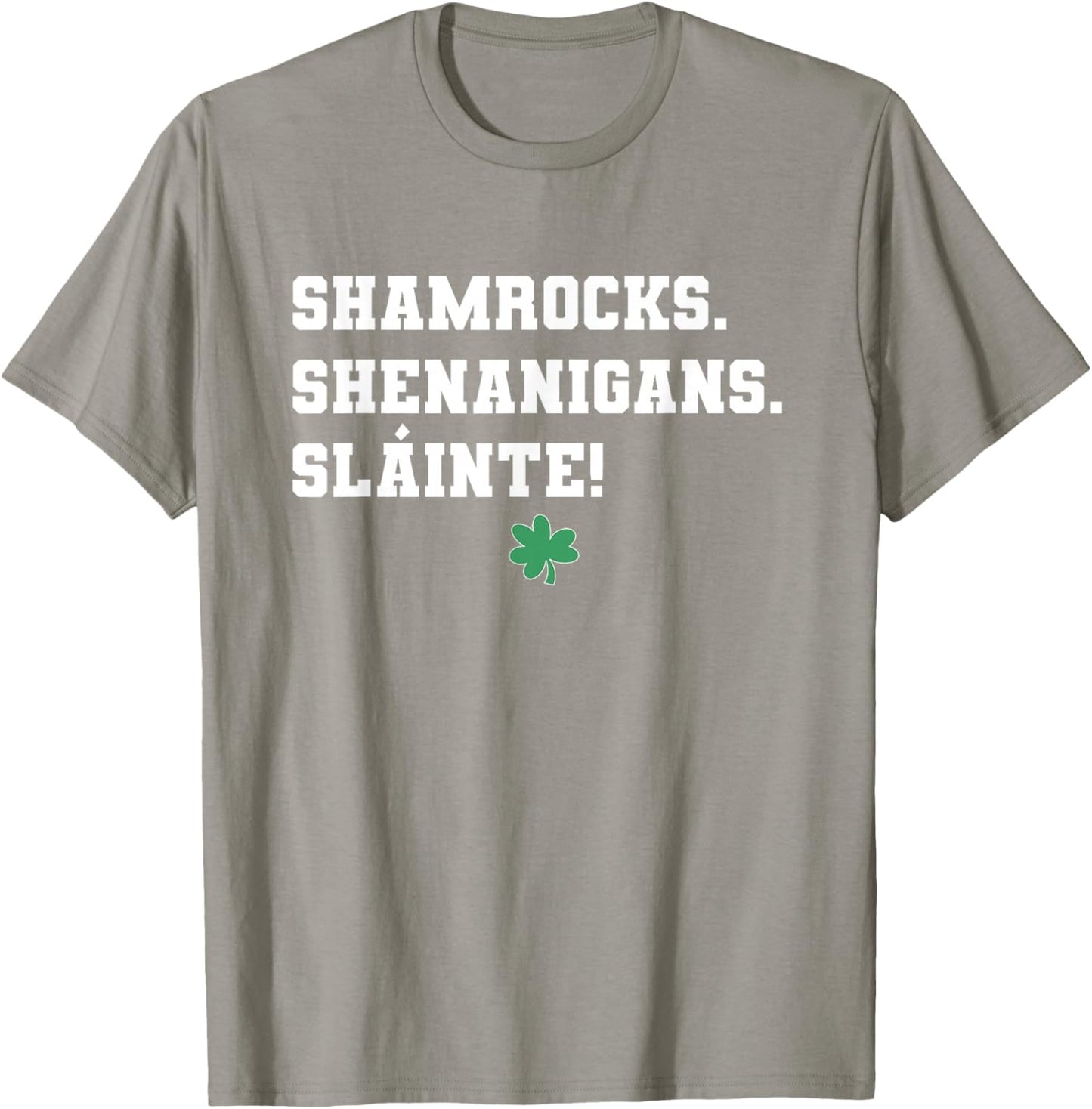 Shamrocks Shenanigans Slainte St. Patricks Day Irish T-Shirt - T-Shirt | Sand