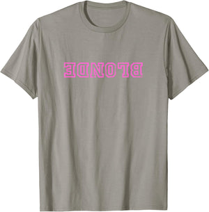 Dumb Blonde Smart Funny Saying Sarcastic Blonde Women Color T-Shirt - T-Shirt | Sand