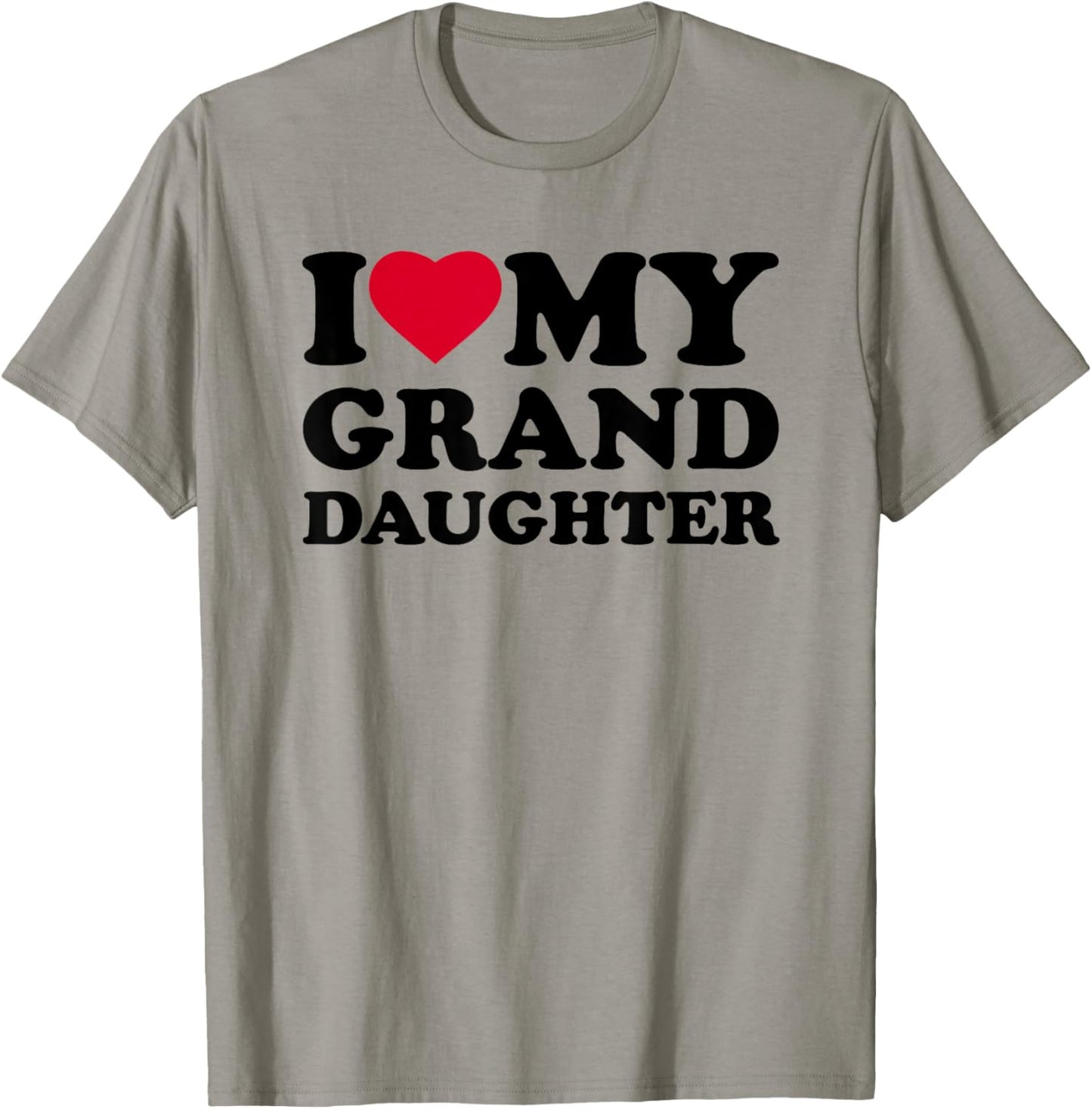 I Love My Granddaughter Heart Funny Family T-Shirt - T-Shirt | Sand