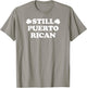 Still Puerto Rican with Shamrock Saint Patricks Day T-Shirt - T-Shirt | Sand