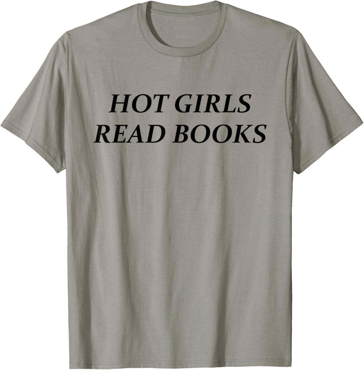 Hot Girls Read Books | Funny Confident Reading Bookworm Girl T-Shirt - T-Shirt | Sand