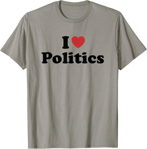 I Love Politics T-Shirt - T-Shirt | Sand