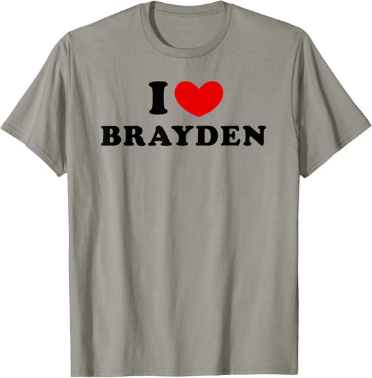 I Love Brayden, I Heart Brayden T-Shirt - T-Shirt | Sand