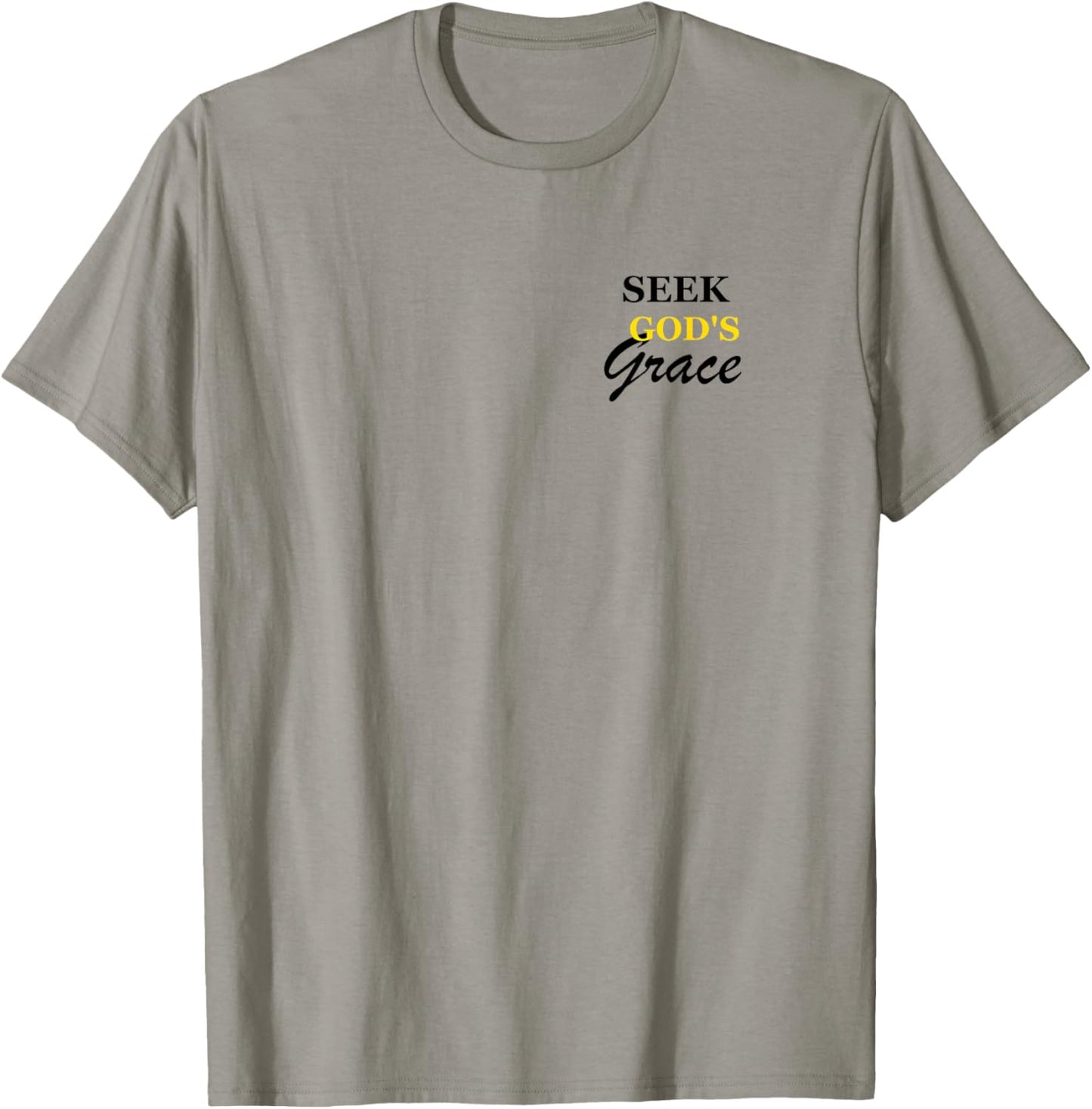 Seek God's Grace T-Shirt - T-Shirt | Sand