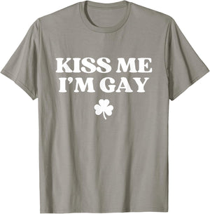 Kiss Me I'm Gay Shirt LGBTQ Funny St Patricks Day T-Shirt - T-Shirt | Sand