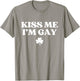 Kiss Me I'm Gay Shirt LGBTQ Funny St Patricks Day T-Shirt - T-Shirt | Sand