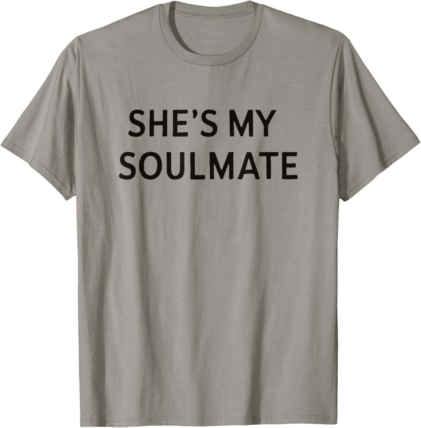 SHES My Soulmate | Funny Couples Matching Couple T-Shirt - T-Shirt | Sand