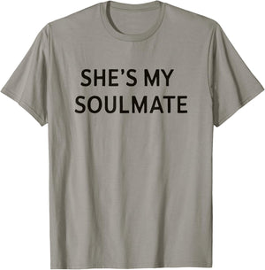 SHES My Soulmate | Funny Couples Matching Couple T-Shirt - T-Shirt | Sand