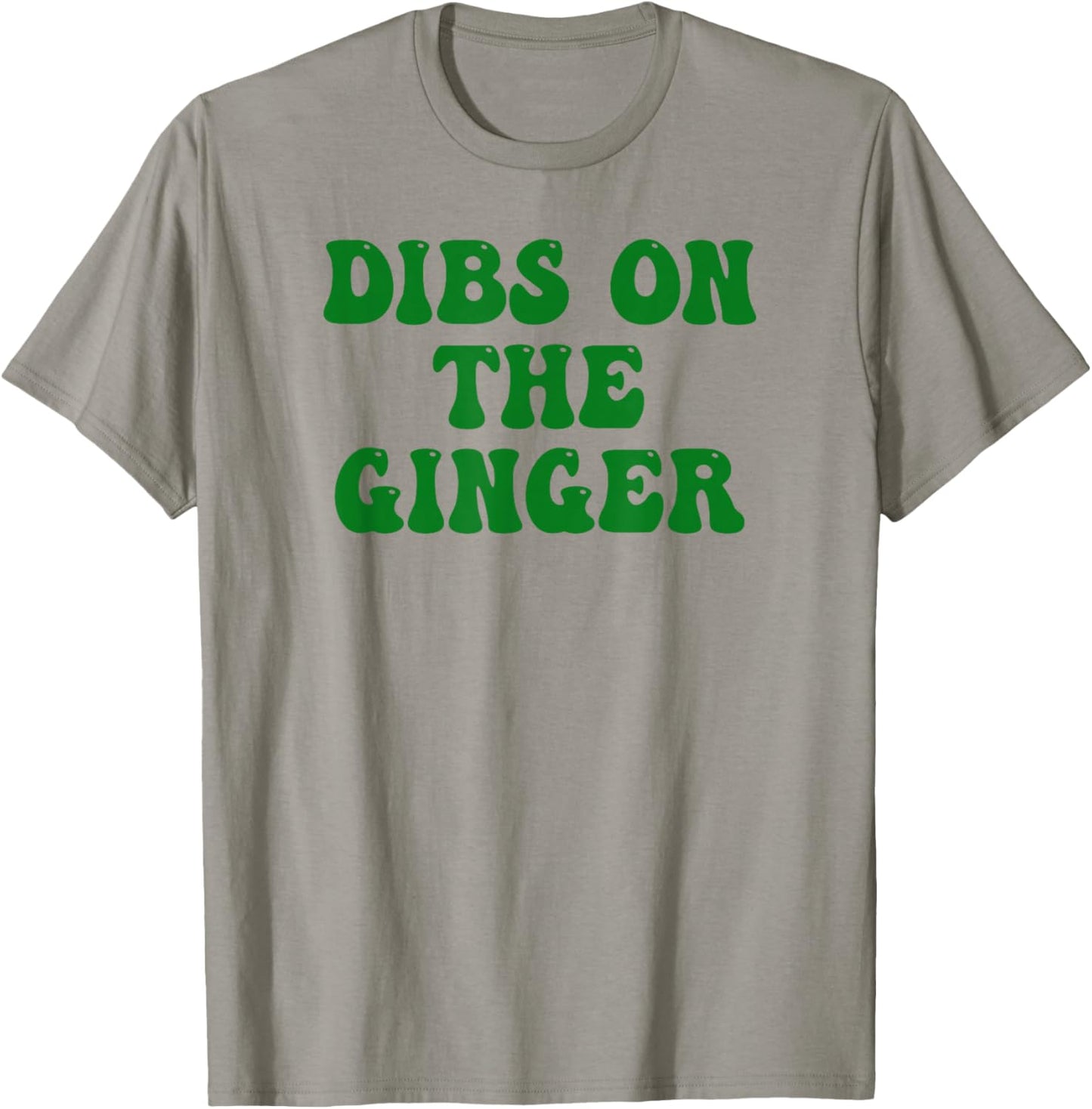 Dibs On The Ginger St Patrick's Day Irish Gingers Redhead T-Shirt - T-Shirt | Sand