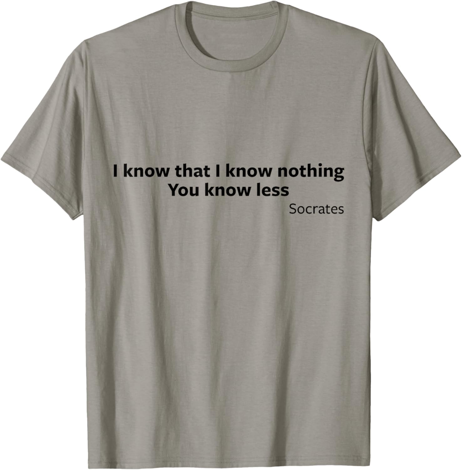 Socrates You Know Less Ancient Greece Classics Philosophy T-Shirt - T-Shirt | Sand