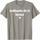 Redheads Do It Better St Patrick's Day Dibs on The Redheads T-Shirt - T-Shirt | Sand