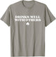 Drinks Well with Others Shirt Funny St Patricks Day Drinking T-Shirt - T-Shirt | Sand