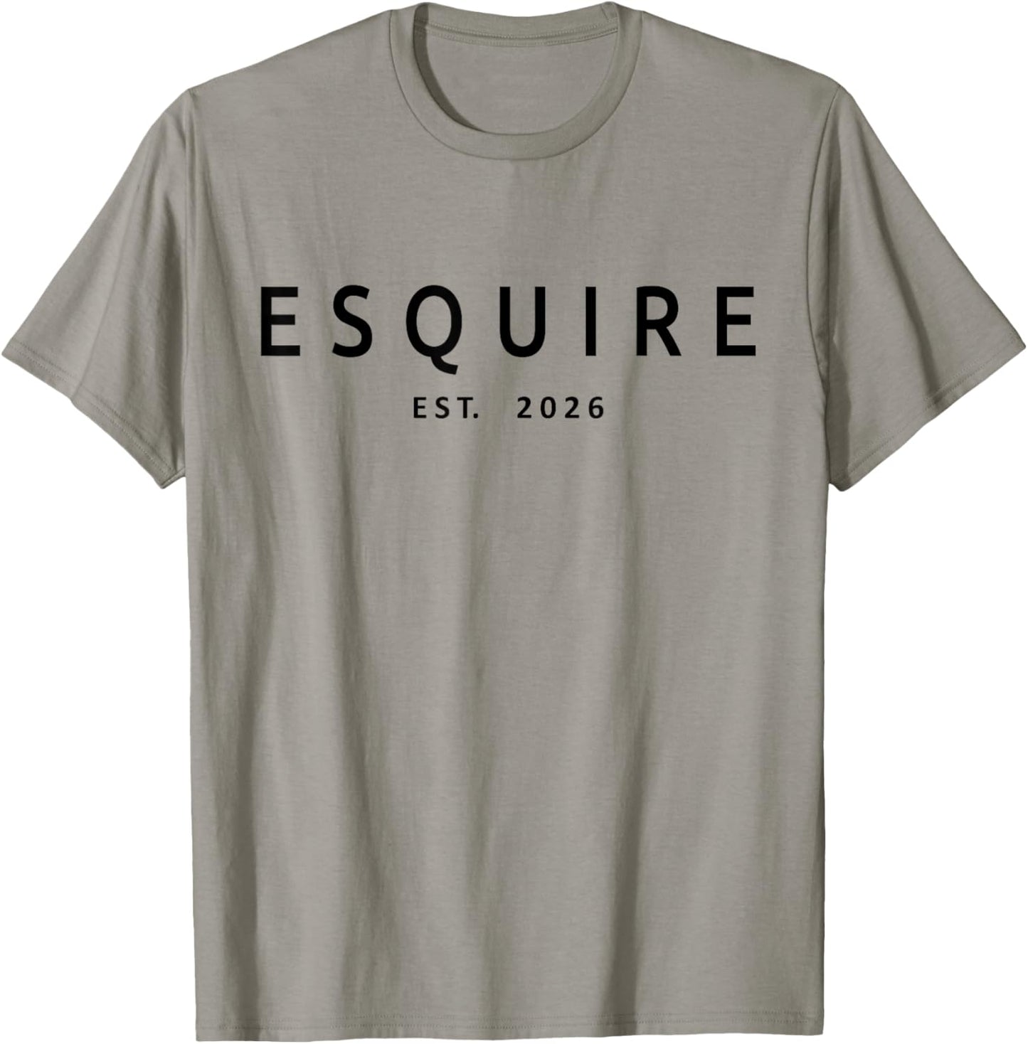 Esquire Est. 2026, Attorney Lawyer Law School Graduation T-Shirt - T-Shirt | Sand