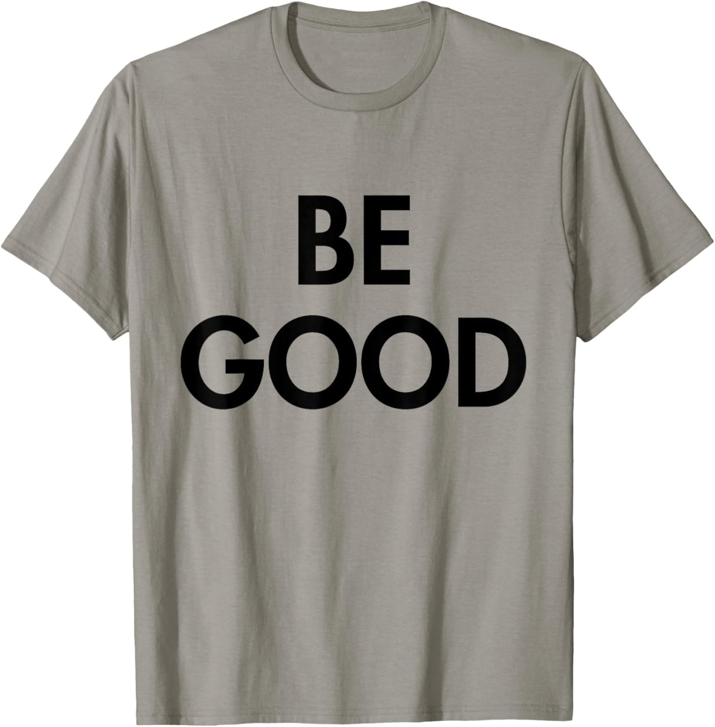 Be Good T-Shirt - T-Shirt | Sand