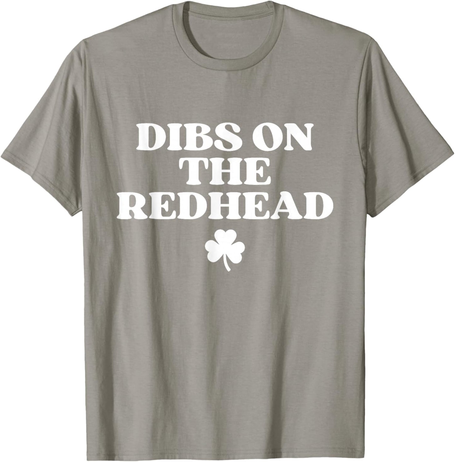 Dibs On The Redhead Shirt Funny St Patricks Day Irish T-Shirt - T-Shirt | Sand