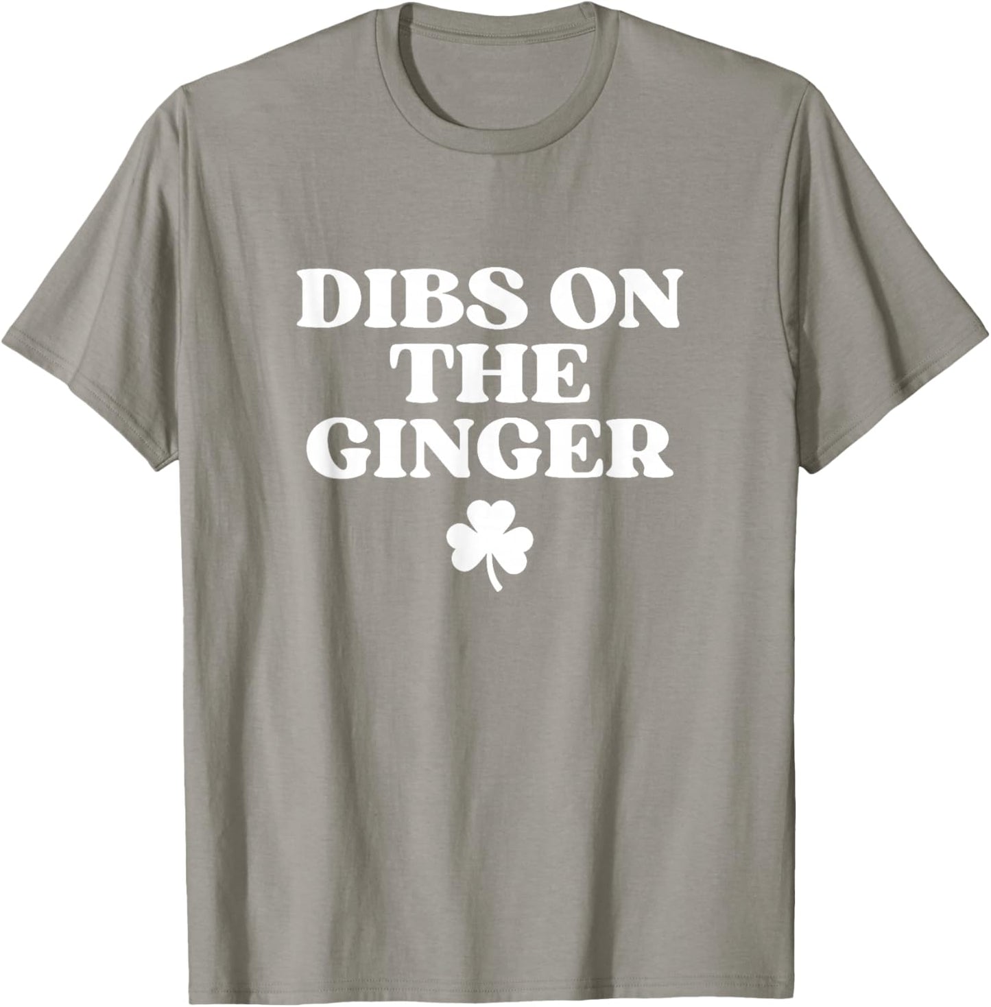 Dibs On The Ginger Shirt Redhead Funny St Patricks Day Irish T-Shirt - T-Shirt | Sand