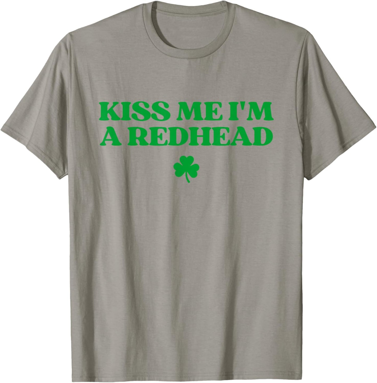 Kiss Me I'm A Redhead Ginger Funny St Patricks Day Irish T-Shirt - T-Shirt | Sand