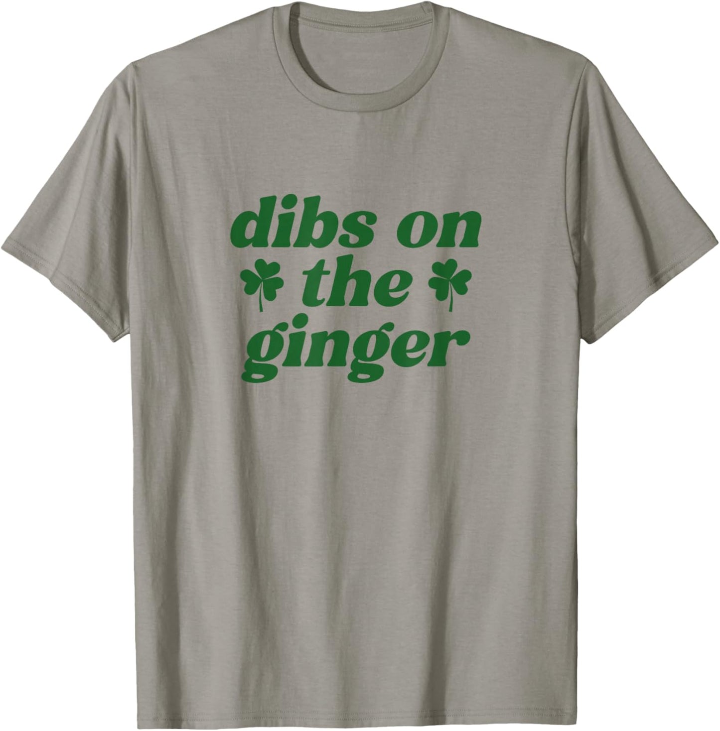 Dibs On The Ginger St Patrick's Day Irish Gingers Redhead T-Shirt - T-Shirt | Sand