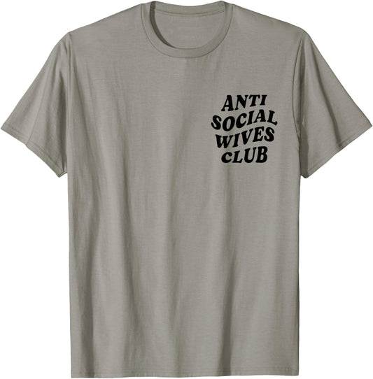 Anti Social Wives Club Funny Introvert Wife T-Shirt - T-Shirt | Sand